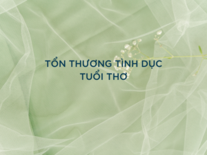 tổn thương tình dục tuổi thơ